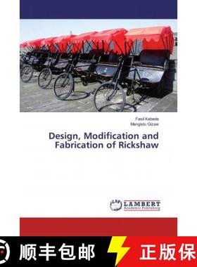 预订 Design, Modification and Fabrication of Rickshaw [9786200079428]