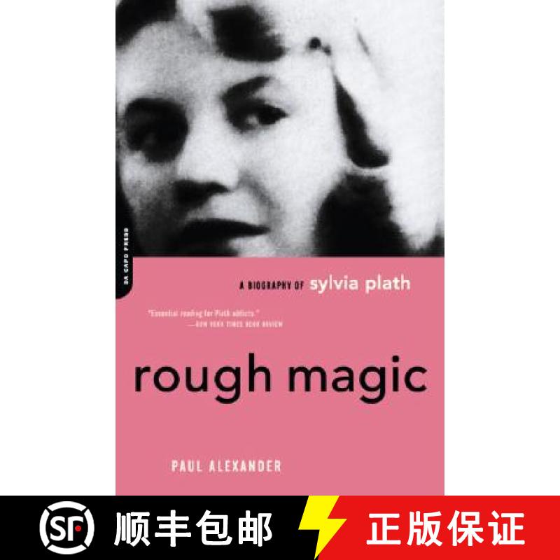 【3-4周达】Rough Magic: A Biography of Sylvia Plath [9780306812996]