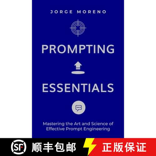 【3-4周达】Prompting Essentials: Mastering the Art and Science of Effective Prompt Engineering! [9783912042054]