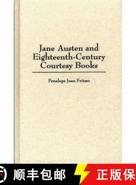 【3-4周达】精装 Jane Austen and Eighteenth-Century Courtesy Books [9780313305238]