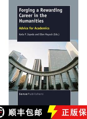预订 精装 Forging a Rewarding Career in the Humanities: Advice for Academics [9789462098442]
