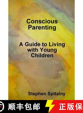 【3-4周达】Conscious Parenting:  A Guide to Living with Young Children [9781329054943]