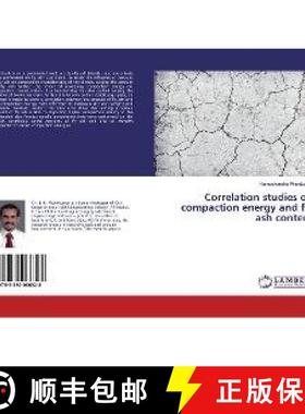 预订 Correlation studies on compaction energy and fly ash content [9783330066328]