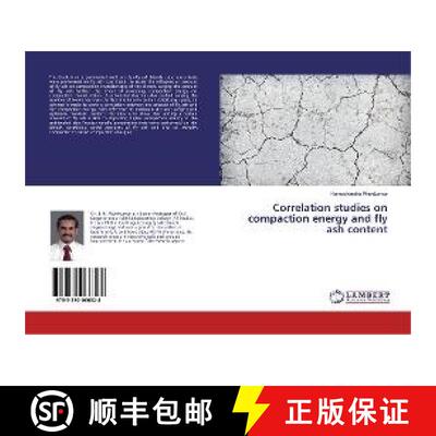 预订 Correlation studies on compaction energy and fly ash content [9783330066328]
