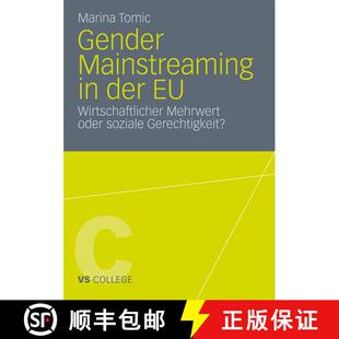 【3-4周达】Gender Mainstreaming in der EU : Wirtschaftlicher Mehrwert oder soziale Gerechtigkeit? [9783531183589]