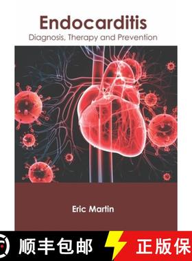 预订 Endocarditis: Diagnosis, Therapy and Prevention [9781632426062]