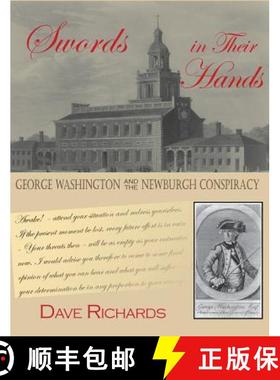 【3-4周达】Swords in Their Hands: George Washington and the Newburgh Conspiracy [9781942016120]