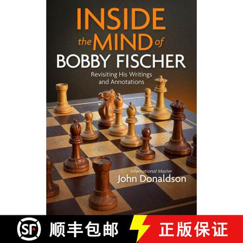 【3-4周达】Inside the Mind of Bobby Fischer: Revisiting His Writings and Annotations [9781890085285]