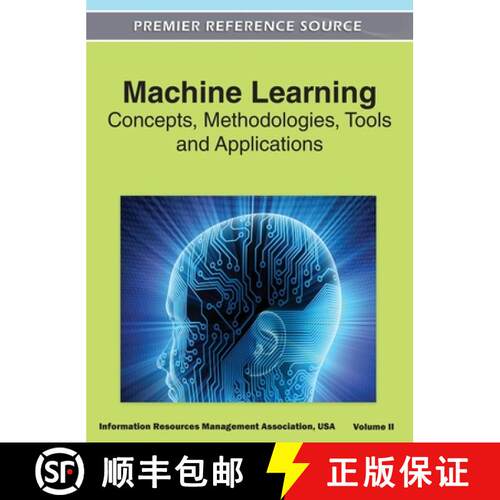 【3-4周达】精装 Machine Learning: Concepts, Methodologies, Tools and Applications (Volume 2) [9781668431795]