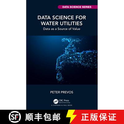 预订 Data Science for Water Utilities: Data as a Source of Value [9781032354545]
