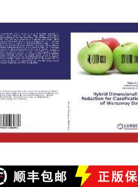 预订 Hybrid Dimensionality Reduction for Classification of Microarray Data [9786202064330]