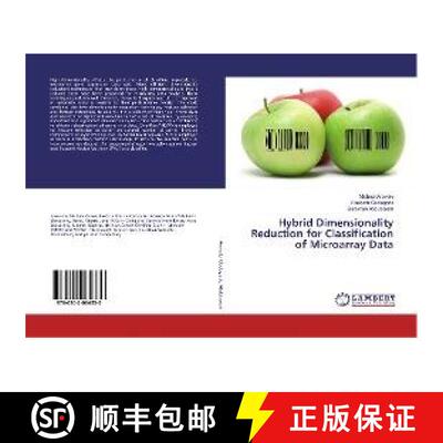 【3-4周达】Hybrid Dimensionality Reduction for Classification of Microarray Data [9786202064330]