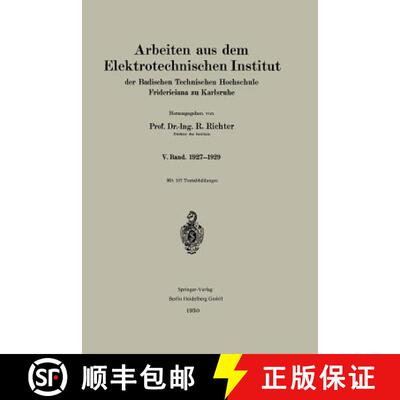 【3-4周达】Arbeiten aus dem Elektrotechnischen Institut der Badischen Technischen Hochschule Frideric... [9783662393871]