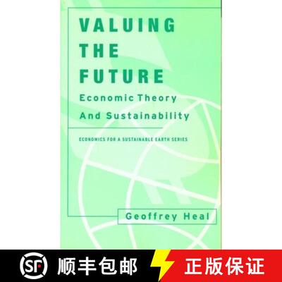【3-4周达】Valuing the Future: Economic Theory and Sustainability [9780231113076]