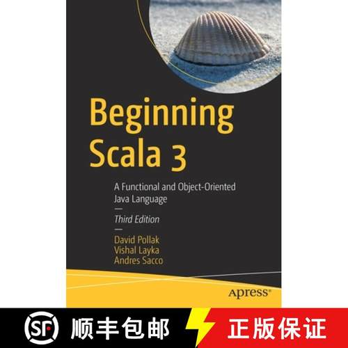 【3-4周达】Beginning Scala 3: A Functional and Object Oriented Java Language: From Beginner to Pro [9781484274217]