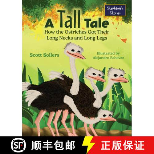 【3-4周达】精装 A Tall Tale: How the Ostriches Got Their Long Necks and Long Legs [9781637557730]