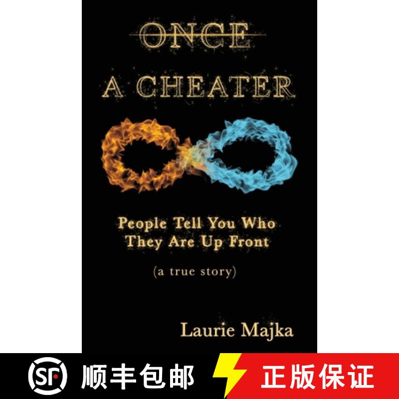【3-4周达】Once A Cheater: People Tell You Who They Are Up Front (a true story) [9781734967234]