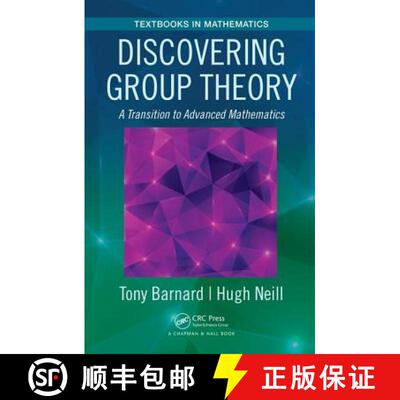【3-4周达】Discovering Group Theory: A Transition to Advanced Mathematics [9781138030169]