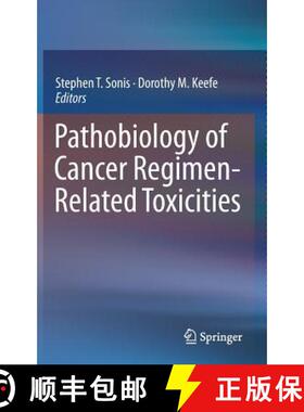 【3-4周达】Pathobiology of Cancer Regimen-Related Toxicities [9781461454373]