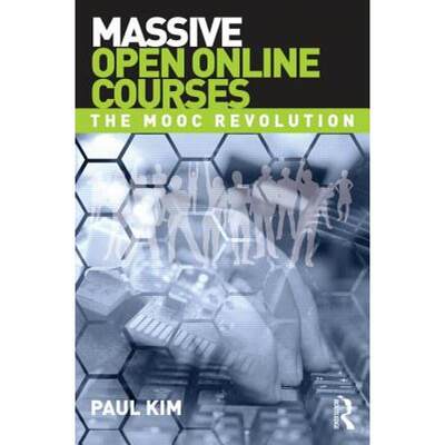 【4周达】Massive Open Online Courses : The MOOC Revolution [9780415733090]