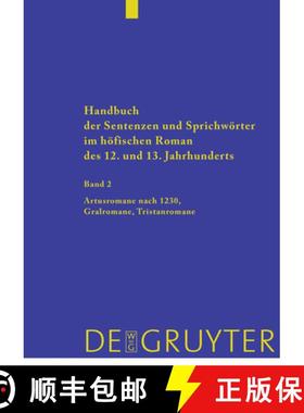 【3-4周达】Handbuch der Sentenzen und Sprichwoerter im hoefischen Roman des 12. und 13. Jahrhunderts,... [9783110172546]