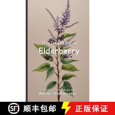 【3-4周达】It's Time to Eat an Elderberry [9798330440962]