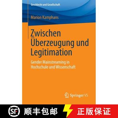 【3-4周达】Zwischen Überzeugung und Legitimation : Gender Mainstreaming in Hochschule und Wissenschaft [9783658062194]
