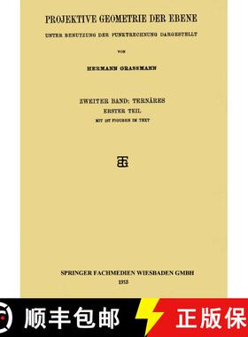 【3-4周达】Projektive Geometrie der Ebene: Unter Benutzung der Punktrechnung Dargestellt [9783663152767]