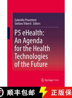 【3-4周达】P5 Ehealth: An Agenda for the Health Technologies of the Future [9783030279936]