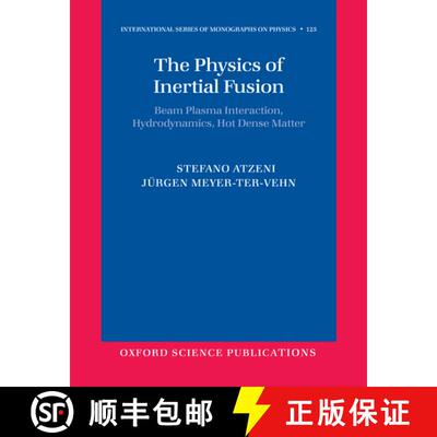 【3-4周达】The Physics of Inertial Fusion: Beam Plasma Interaction, Hydrodynamics, Hot Dense Matter [9780199568017]