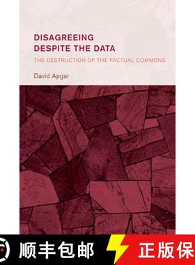 预订 Disagreeing despite the Data : The Destruction of the Factual Commons [9781666958249]