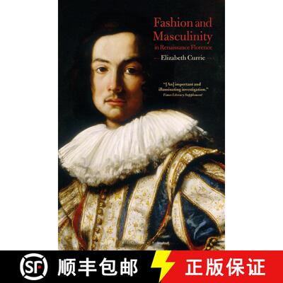 【3-4周达】Fashion and Masculinity in Renaissance Florence [9781350169982]