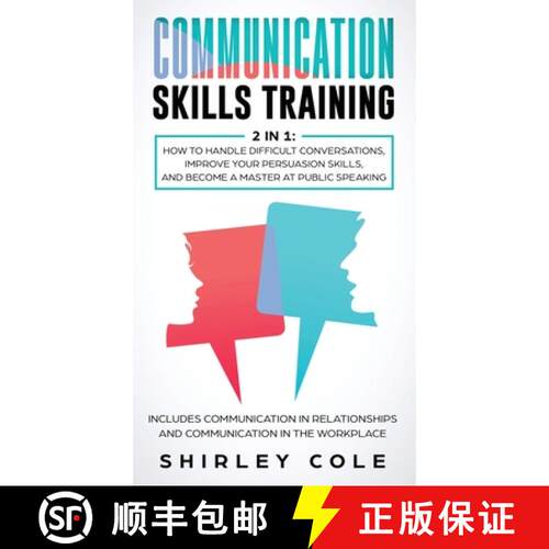 【3-4周达】精装 Communication Skills Training: 2 In 1: How To Handle Difficult Conversations, Improve... [9783903331686]