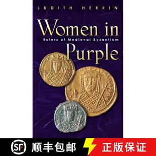 【3-4周达】Women in Purple – Rulers of Medieval Byzantium [9780691117805]