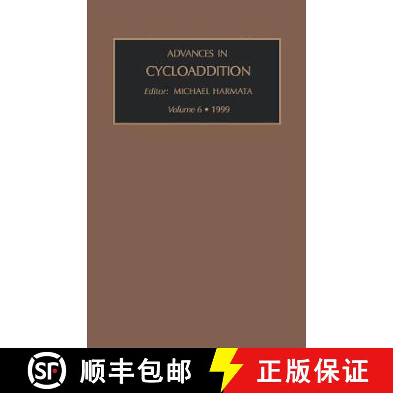 【4周达】Advances in Cycloaddition: Volume 6 [9780762305315]