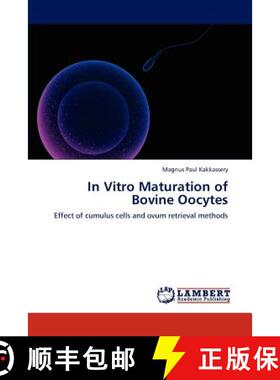 预订 In Vitro Maturation of Bovine Oocytes [9783846505588]