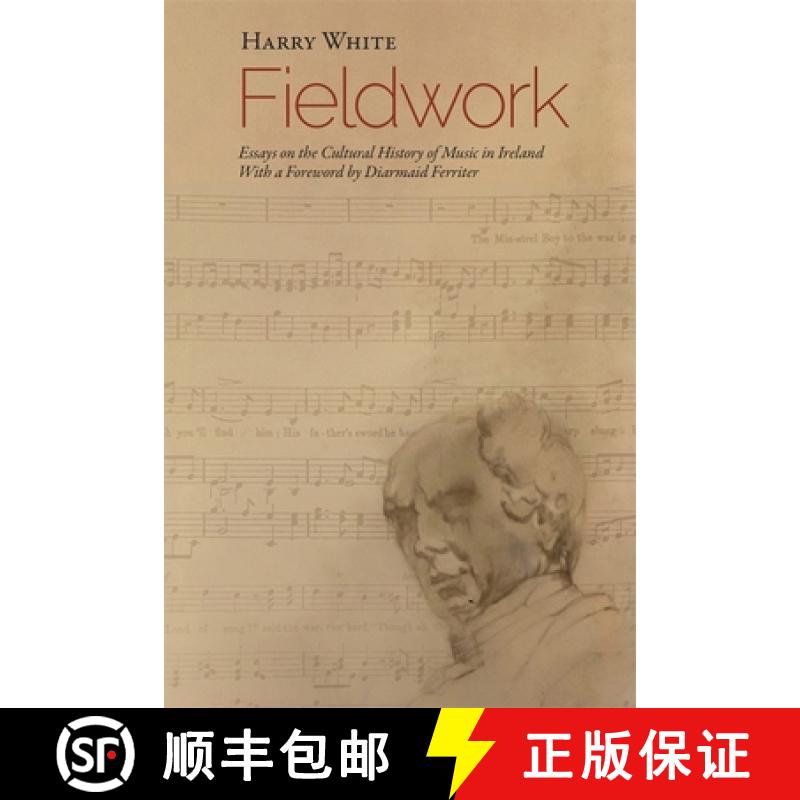 【3-4周达】Fieldwork: Essays on  the Cultural History of Music in Ireland [9781837652327]