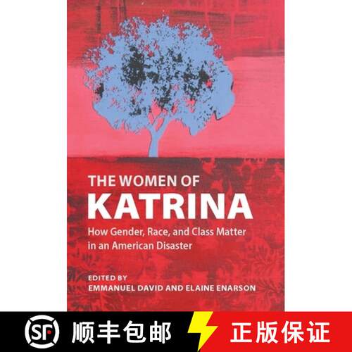 【3-4周达】精装 The Women of Katrina – How Gender, Race, and Class Matter in an American Disaster [9780826517982]