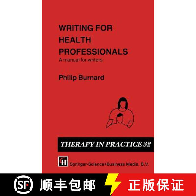 【3-4周达】Writing for Health Professionals : A Manual for Writers [9781565930742]
