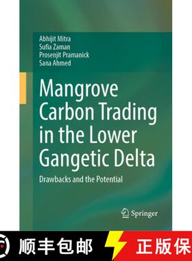 【3-4周达】Mangrove Carbon Trading in the Lower Gangetic Delta: Drawbacks and the Potential [9783031763151]