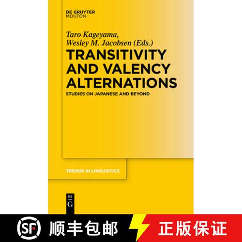 【3-4周达】精装 Transitivity and Valency Alternations – Studies on Japanese and Beyond [9783110475241]