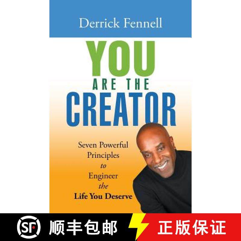 【3-4周达】You Are the Creator: Seven Powerful Principles to Engineer the Life You Deserve [9781504396400]
