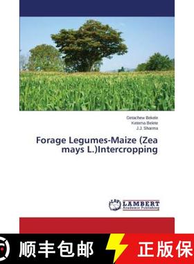 预订 Forage Legumes-Maize (Zea mays L.)Intercropping [9783659709333]
