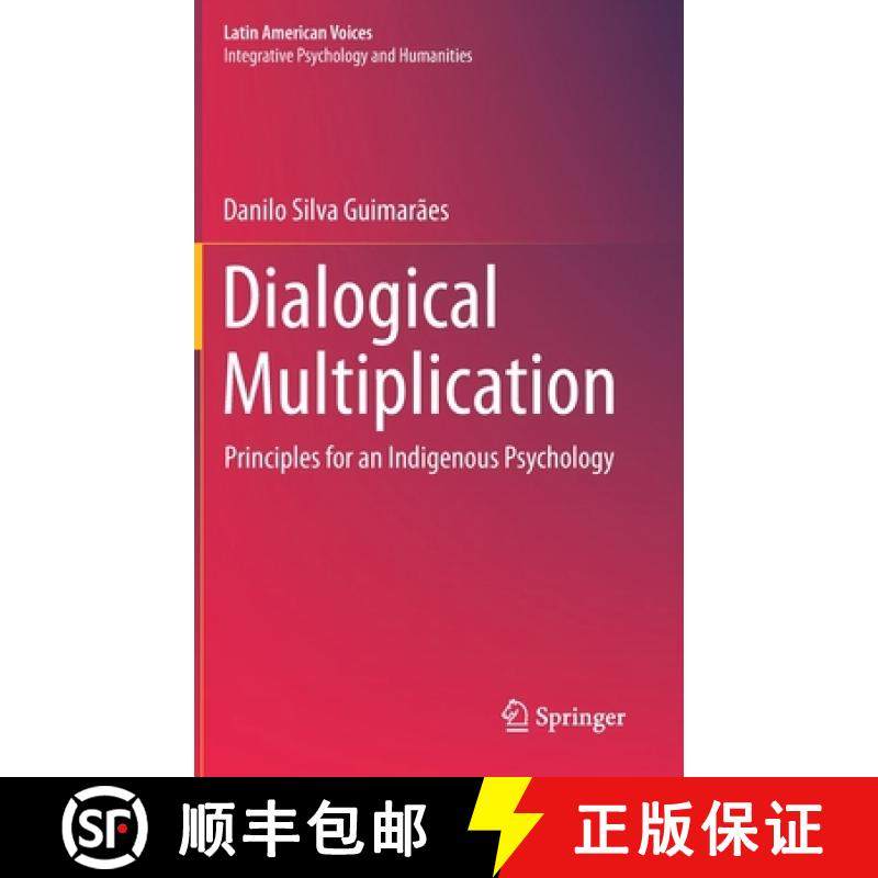 【3-4周达】Dialogical Multiplication : Principles for an Indigenous Psychology [9783030267018]