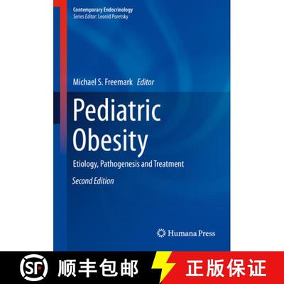 【3-4周达】Pediatric Obesity: Etiology, Pathogenesis and Treatment [9783319681917]