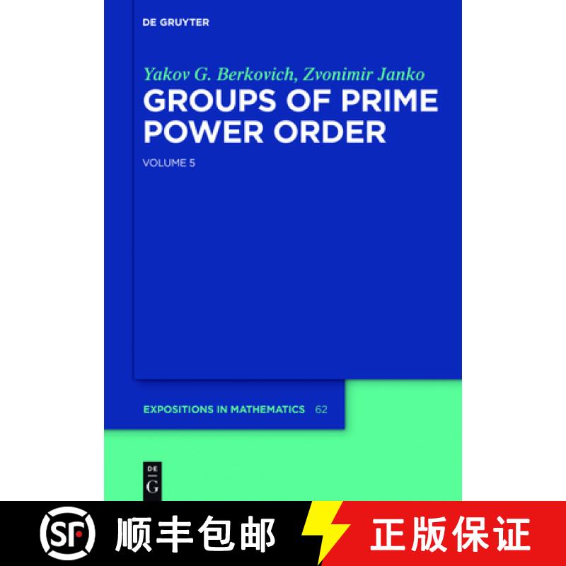 预订 Groups of Prime Power Order De Gruyter Expositions in Mathematics Groups of Prime Power Order [9783110295344]