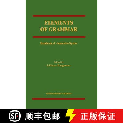 【3-4周达】精装 Elements of Grammar : Handbook in Generative Syntax [9780792342977]