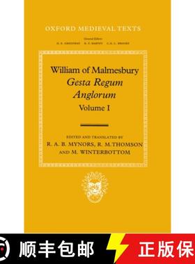 【3-4周达】William of Malmesbury: Gesta Regum Anglorum, The History of the English Kings: Volume I [9780198206781]