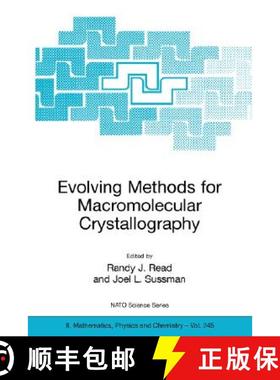 【3-4周达】Evolving Methods for Macromolecular Crystallography : The Structural Path to the Understan... [9781402063152]