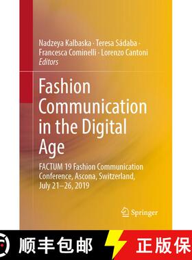 【3-4周达】Fashion Communication in the Digital Age : FACTUM 19 Fashion Communication Conference, Asc... [9783030154356]